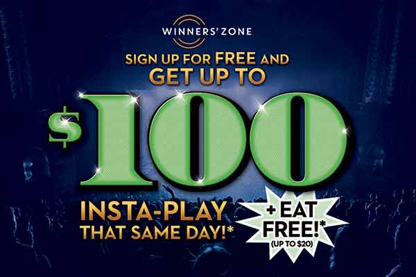 UP TO $100 INSTA-PLAY FOR NEW MEMBERS!