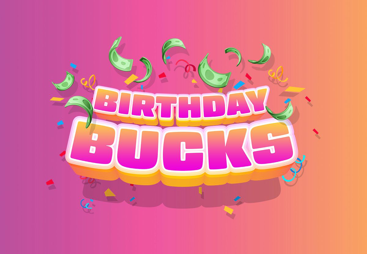 July Birthday Bucks