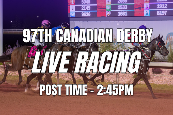 97th Running of the Canadian Derby