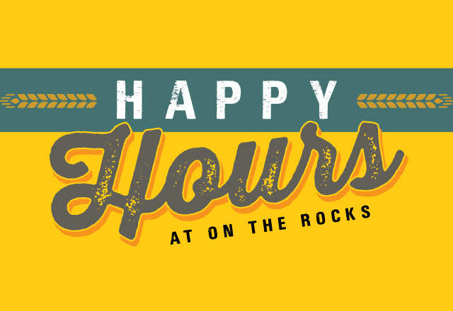 Happy Hour at On the Rocks