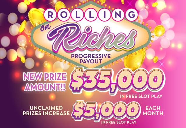 2026 Rolling on Riches Progressive Payout