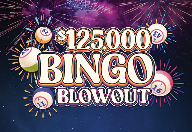 $125,000 Bingo Blowout
