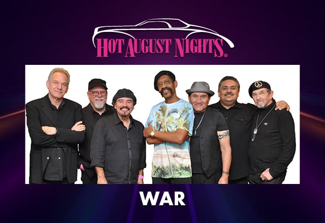 Hot August Nights | WAR
