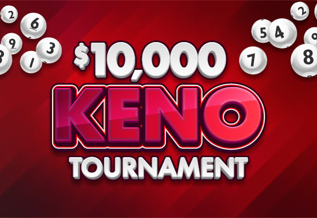$10,000 Keno Tournament